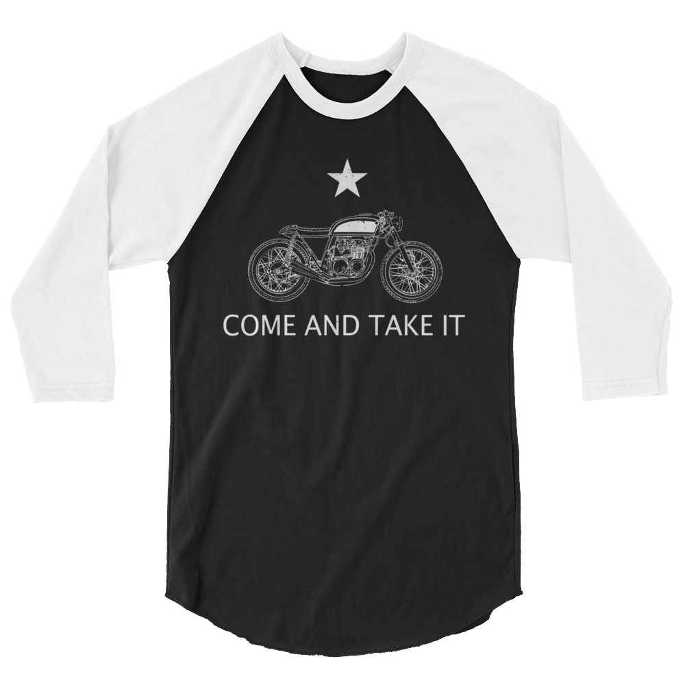 Come and Take It Cafe Racer 3/4 Sleeve Tee